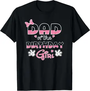 100% Cotton Dad Of The Birthday Girl Mouse Family Matching T-Shirt