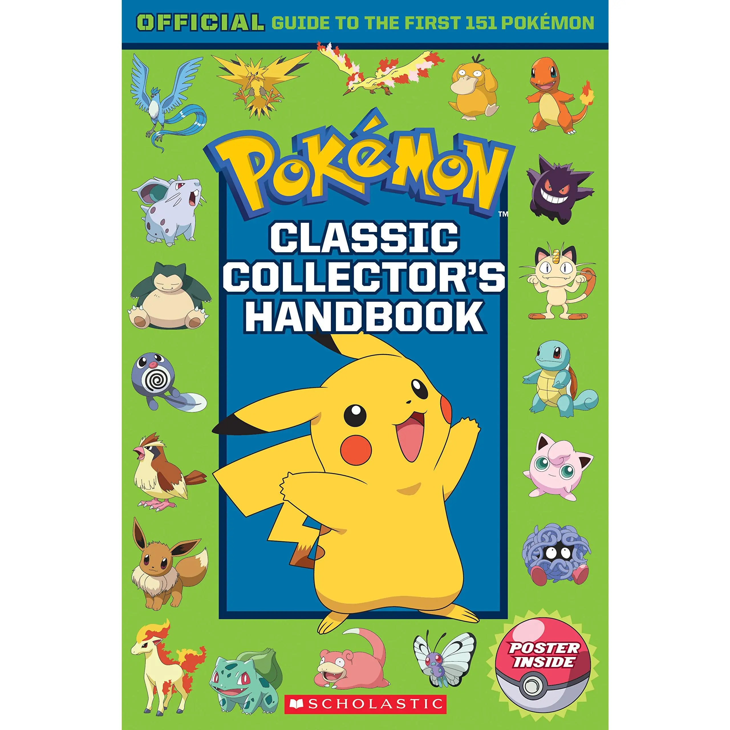 Classic Collector's Handbook: An Official Guide to the First 151 Pokémon (Pokémon) -- Silje Watson - Paperback