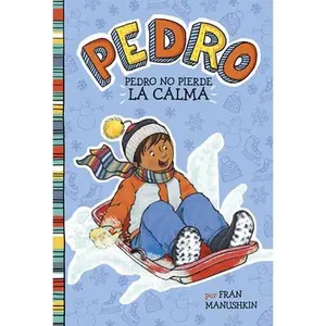 USED-Pedro No Pierde la Calma = Pedro Keeps His Cool by Manushkin, Fran (Paperback)