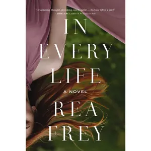 In Every Life by Rea Frey [Paperback Book]