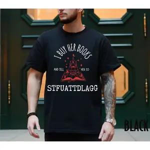 I Buy Her Books Tee T-shirt, Sweatshirt, Hoodie, STFUATTDLAGG, Bookish Men T-Shirt, Gifts For Him, Dark Romance, Smut Reader, Book Lover, Funny Tshirt, Husband Tshirt