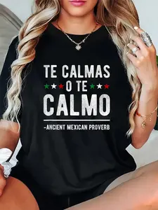 100% Cotton Unisex Te Calmas O Te Calmo T-Shirt | Funny Spanish Speaker Gift T-Shirt