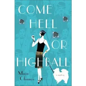 USED Book - Come Hell or Highball: A Mystery (Discreet Retrieval Agency Mysteries) by Maia Chance (Unknown) - english