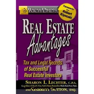 USED-Rich Dad's Real Estate Advantages: Tax and Legal Secrets of Successful Real Estate Investors by Garrett Sutton (Paperback)