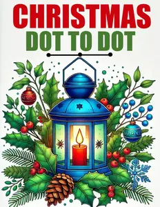 Christmas Dot to Dot Book: Christmas Winter Dot to Dot Book: Large Print Dot to Dots For Adults and Seniors | Christmas Season Scenes