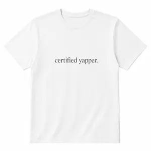 CERTIFIED YAPPER T SHIRT T-Shirt White Shirt Men's Shirts Vintage Men's Clothing Streetwear Casual Trending Shirt
