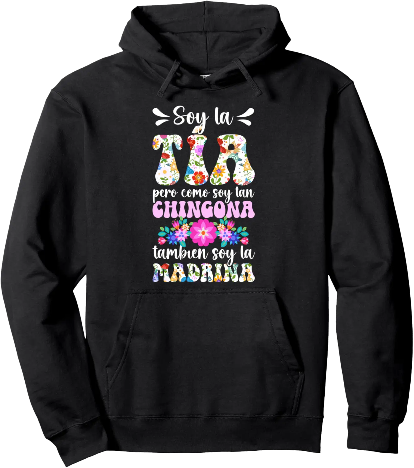 Tia Madrina Chingona Spanish Godmother Proposal Pullover Hoodie - Takylanha Shop 23B0FVYHF462