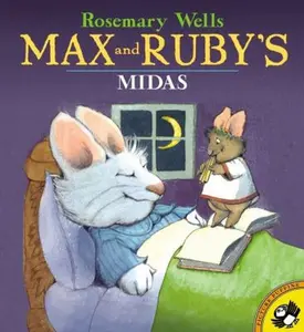 USED-Max and Ruby's Midas;Max and Ruby by Rosemary Wells (Paperback)