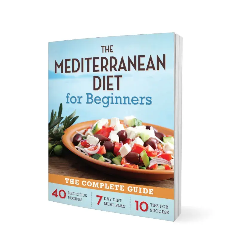 The Mediterranean Diet for Beginners | Complete Cookbook, 40 Easy Recipes, 7-Day Meal Plan & Healthy Eating Guide