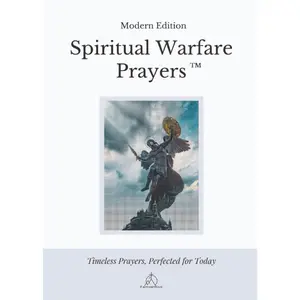 Spiritual Warfare Prayers: Religious Modern Abridged English Trade Paperback, Rooted in God's Word, Accessible, Powerful for Personal Struggle, Sized for Convenience, Aids 100,000+ People in Discovering Purposeful Prayers