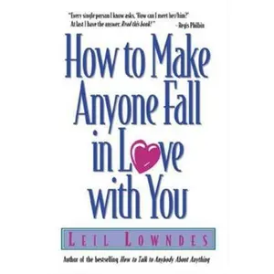 USED-How to Make Anyone Fall in Love with You by Lowndes, Leil (Paperback)