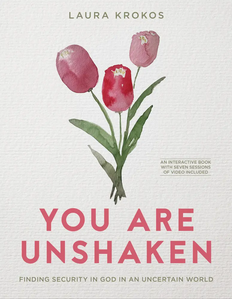 USED-You Are Unshaken - Includes Seven-Session Video Series: Finding Security in God in an Uncertain World by Krokos, Laura (Paperback)
