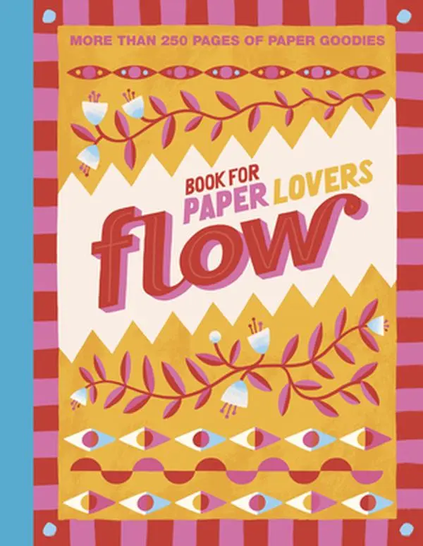 Book for Paper Lovers: Color Your World -- Editors of Flow Magazine - Paperback