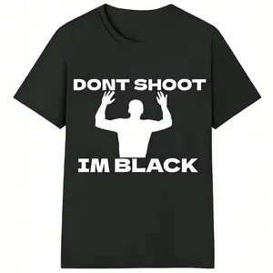 Don’t Shoot I’m Black / I’m White Funny Meme T-Shirt – Viral Dark Humor Graphic Tee, Controversial Joke Shirt, 100% Cotton Oversized Unisex Streetwear Top, Soft Breathable Pre-Shrunk Casual Everyday Wear