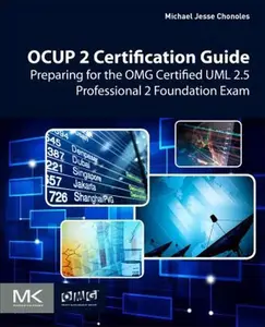 USED-Ocup 2 Certification Guide: Preparing for the Omg Certified UML 2.5 Professional 2 Foundation Exam by Chonoles, Michael Jesse (Paperback)