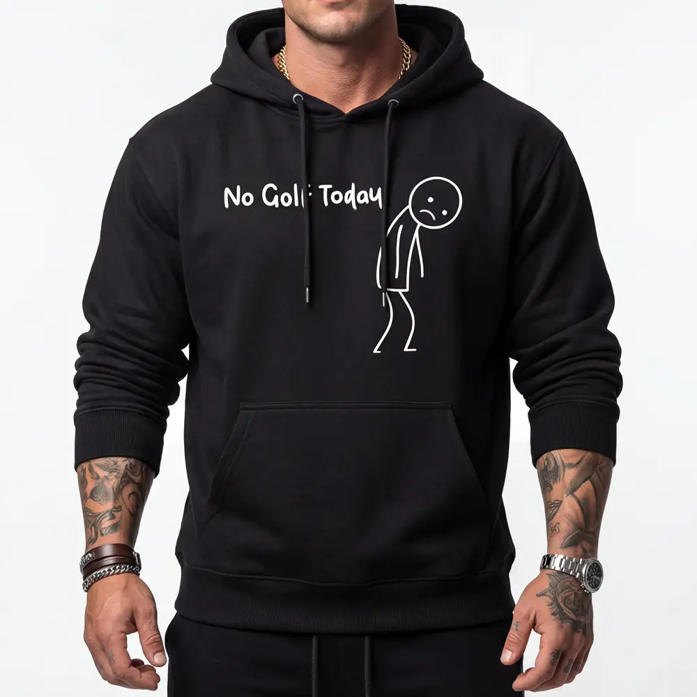 No Golf Today Hoodie For Men For Women, Funny Golf Humor Hoodie, Relaxed Fit Pullover, Everyday Casual Clothing Gift Printed Unisex Casual Hoodie Fabric Breathable tiktok shop deals streetwear