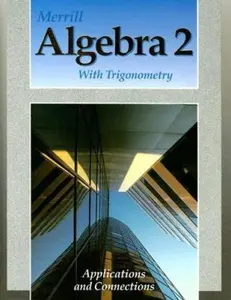 USED-Merrill Algebra 2 With Trigonometry: Applications and Connections by Alan G. Foster (Hardcover)