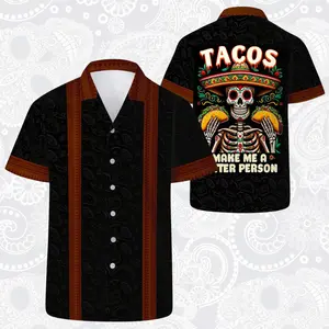Tacos Make Me A Better Person - Mexican Personalized Custom Hawaiian Shirt, All Over Print - Gift For Taco & Day of the Dead Lovers