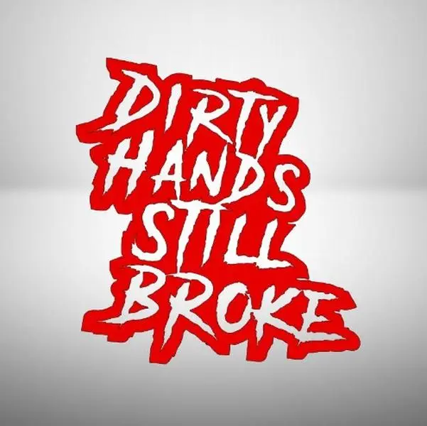Dirty Hands Still Broke Decal 7x7.5 Inches for Car Truck Wall Decor window funny decal cool stickers car decal personalized vinyl Stylish Car Merch Car Decoration