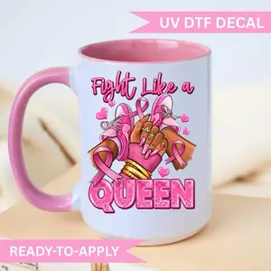 Fight like a Queen Awareness -UV DTF DECAL Decorative Stickers glass cups tumbler Ornaments *DECAL ONLY NO CUP*