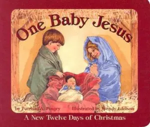USED-One Baby Jesus: A New Twelve Days of Christmas by Patricia A. Pingry (Unknown)