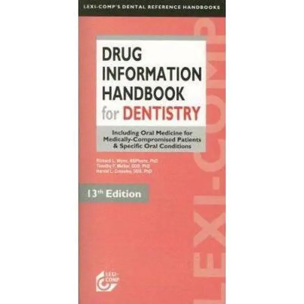 USED-Lexi-Comp's Drug Information Handbook for Dentistry by Richard L. Wynn (Paperback)