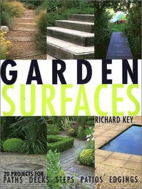 USED Book - Garden Surfaces: 20 Projects for Paths, Decks, Steps, Patios, and Edgings by Richard Key (Paperback) - english