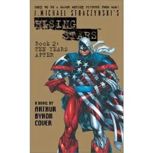 USED-J. Michael Straczynski's Rising Stars: Ten Years After by Arthur Byron Cover (Paperback)