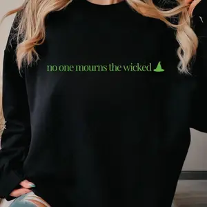No One Mourns the Wicked Crewneck, Wicked Musical Sweatshirt, Unisex