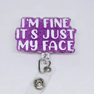 I'm Fine It's Just My Face Dark Purple Glitter Acrylic Retractable Badge ID Reel Belt or Alligator Clip retractable clip