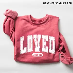 Christian Valentines Sweatshirt, Loved Sweatshirt, Christian Valentines Day Sweater, Jesus Bible Verse Faith Shirt