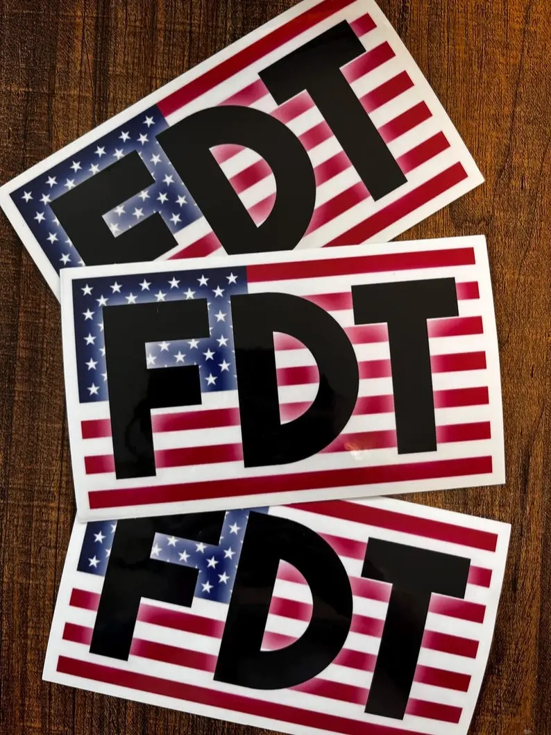 FDT America Sticker, Democrat Car Decal, Ant.i FDT Protest
