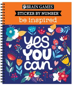 Brain Games - Sticker by Number: Be Inspired - 2 Books in 1 (20 Images to Sticker) -- Publications International Ltd - Spiral
