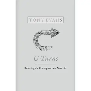 USED-U-Turns: Reversing the Consequences in Your Life by Evans, Tony (Hardcover)