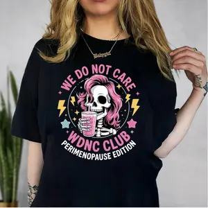 We Do Not Care Club T Shirt, Gen X Menopause Funny Shirt, Gift For Women, Wdnc T Shirt, Perimenopause  Casual Clothing Crewneck Tee