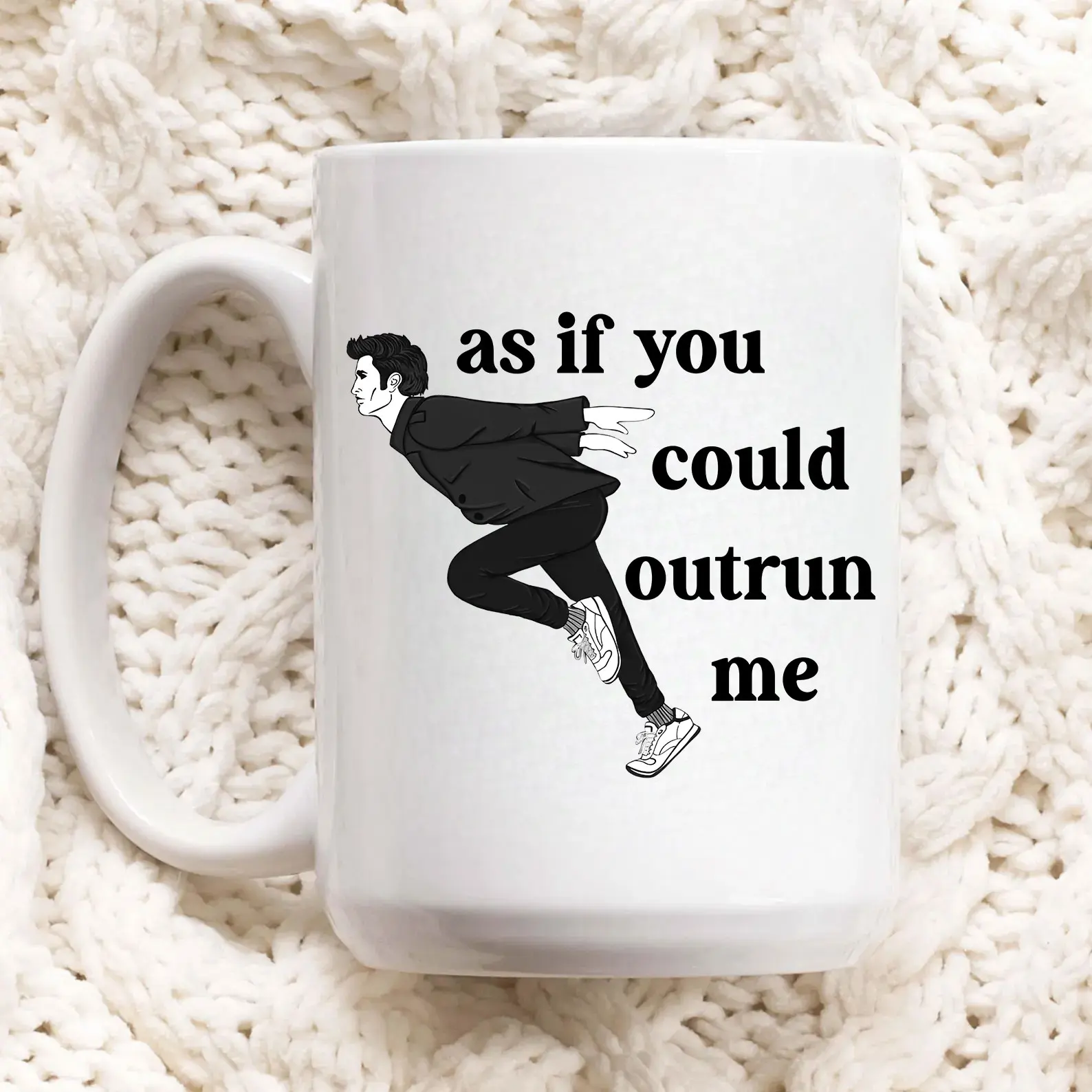 As If You Could Outrun Me Mug Robert Pattinson Cup Edward Cullen Funny Mug Twilight Meme Coffee Mug 11oz 15oz Drinkware Ceramic