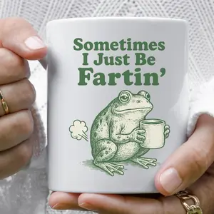 [ Sale Up To 50%] Sometimes I Just Be Fartin Mug, Funny Frog Coffee Cup, Meme Gag Gift, Weirdcore Drinkware, Quirky Frog Mug, Unhinged Humor Tea Cup