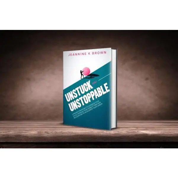 USED Book - Unstuck and Unstoppable: Five proven strategies to leverage your value, increase your visibility, and gain recognition to accelerate your career by Jeannine K Brown (Paperback) - english