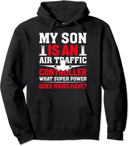 Funny Quote My Son Is an Air Traffic Controller Pullover Hoodie - Elidatorr Shop 87B0BQVPFPYL