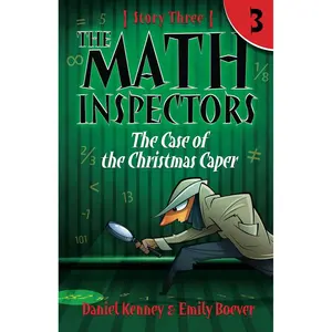 The Math Inspectors 3: The Case of the Christmas Caper Paperback – December 9, 2015