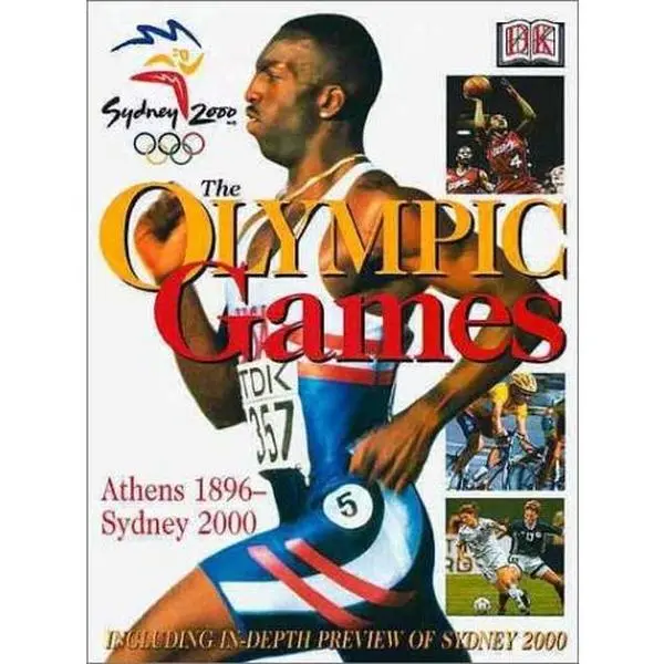 USED-The Olympic Games: Athens 1896-Sydney 2000 by Dorling Kindersley (Hardcover)