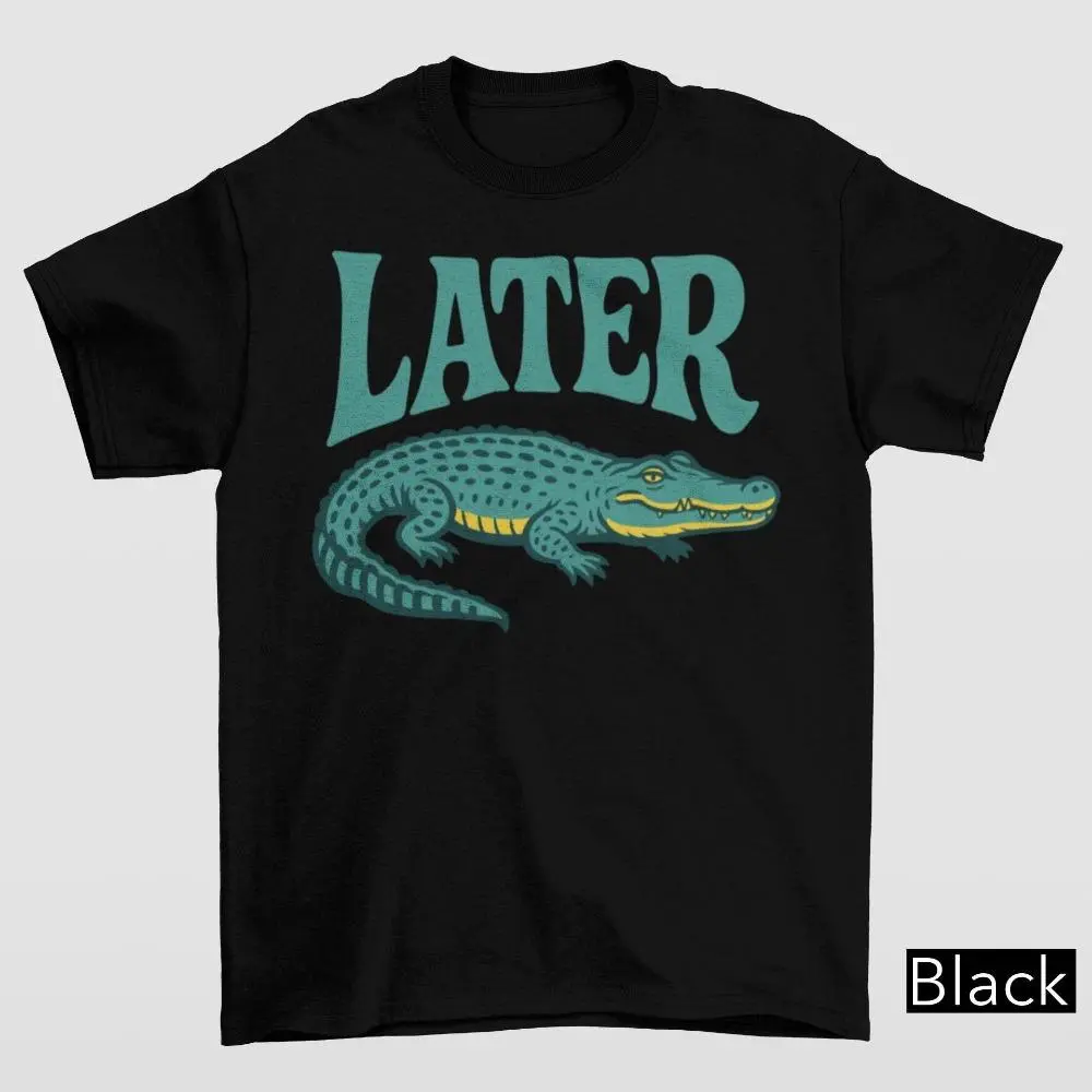 Later Gator Vintage 90s Y2K Unisex Tshirt, Graphic Alligator Print, Retro Style T-Shirt, Funky Fashion Statement Shirt, Trendy Apparel, Shortsleeve, Seamless