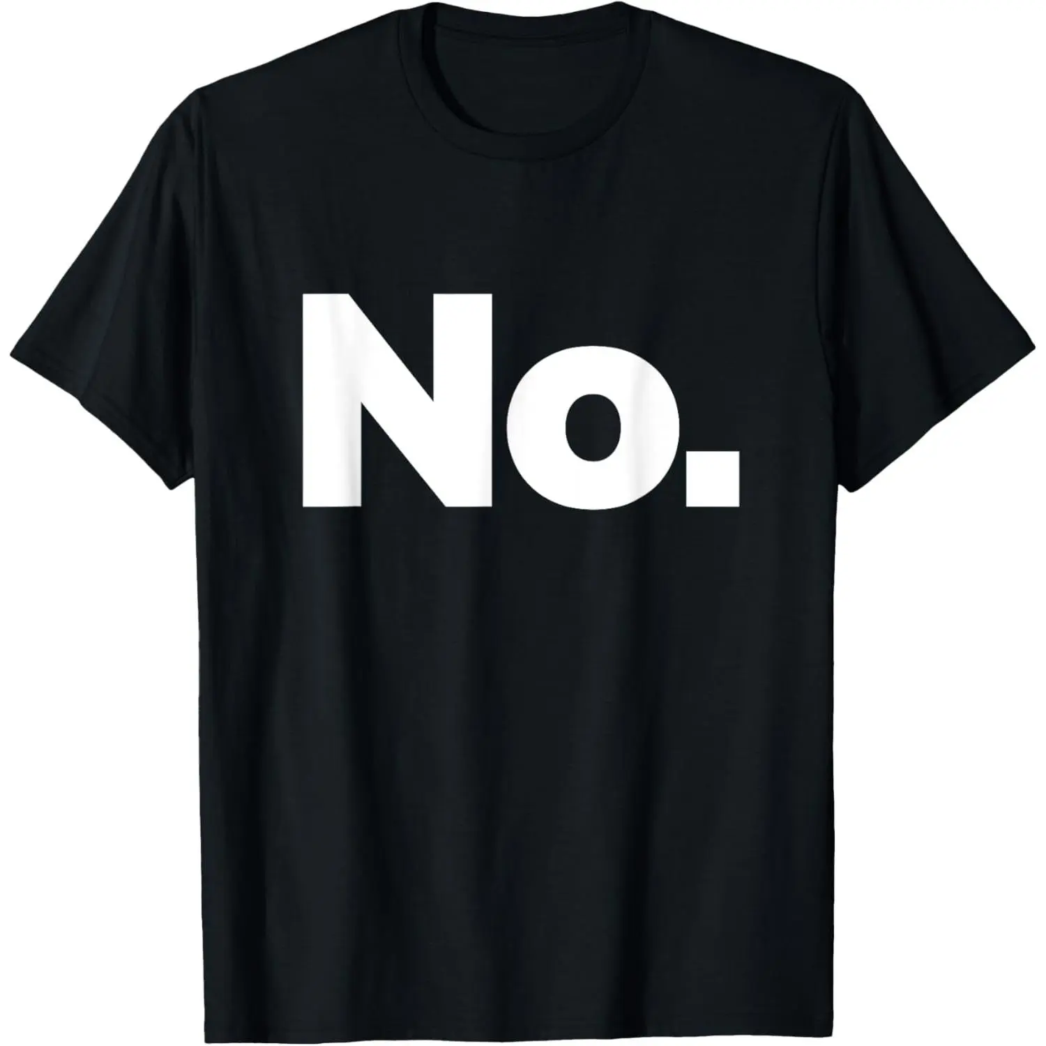 That Says No T-Shirt