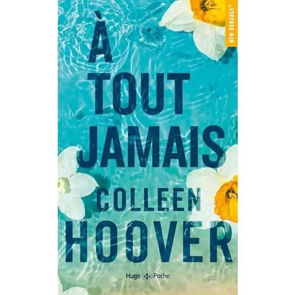 USED-A tout jamais by Colleen Hoover (Paperback)