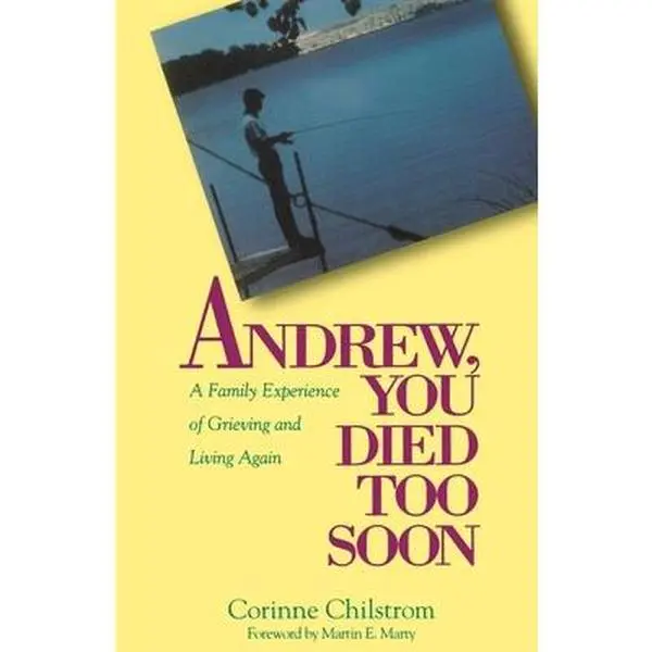USED-Andrew You Died Too Soon by Chilstrom, E. Corinne (Paperback)