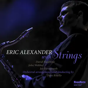 Eric Alexander - Eric Alexander With Strings  [COMPACT DISC - CD]