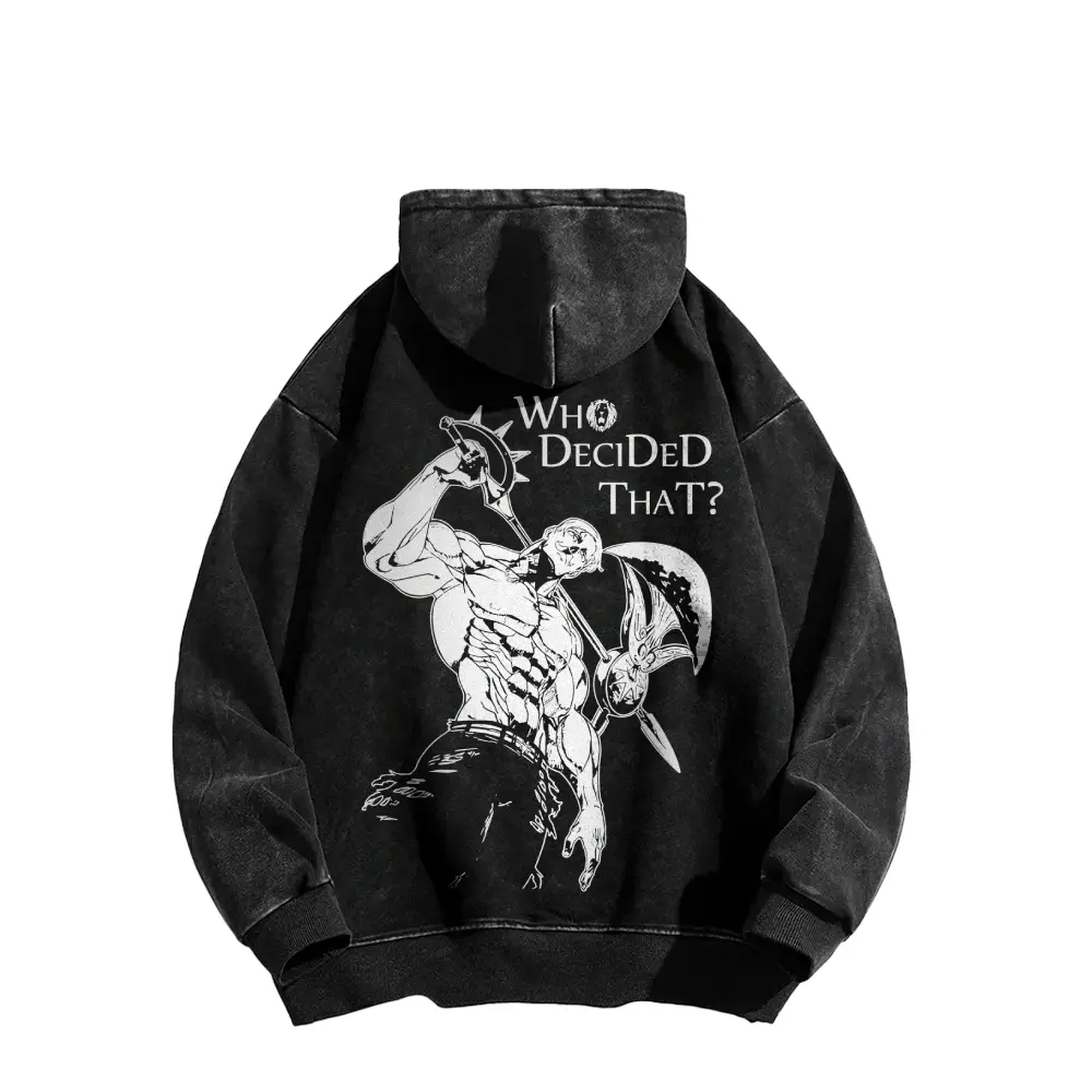 Seven Deadly Sins hoodie Escanor anime fashion,Who decided that?Retro streetwear style heavyweight  cotton Sigma unisex