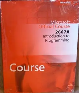 USED-Microsoft Official Course MSDN Training 2667A Introduction to Programming WITH CD by Microsoft (Paperback)