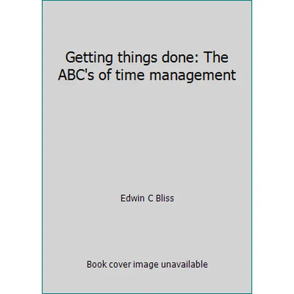 USED Book - Getting things done: The ABC's of time management by Edwin C Bliss (Paperback) - english