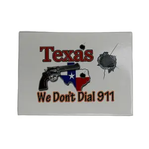 Texas We Don't Dial 911 Rectangle Magnet with Bold Black Text on White Background Magnetic Surface Statement Piece Magnetic Decor with Magnets